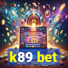 k89 bet